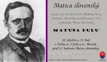 Matica slovenská odhalí bustu Matúša Dulu v Martine k stému výročiu Deklarácie slovenského národa