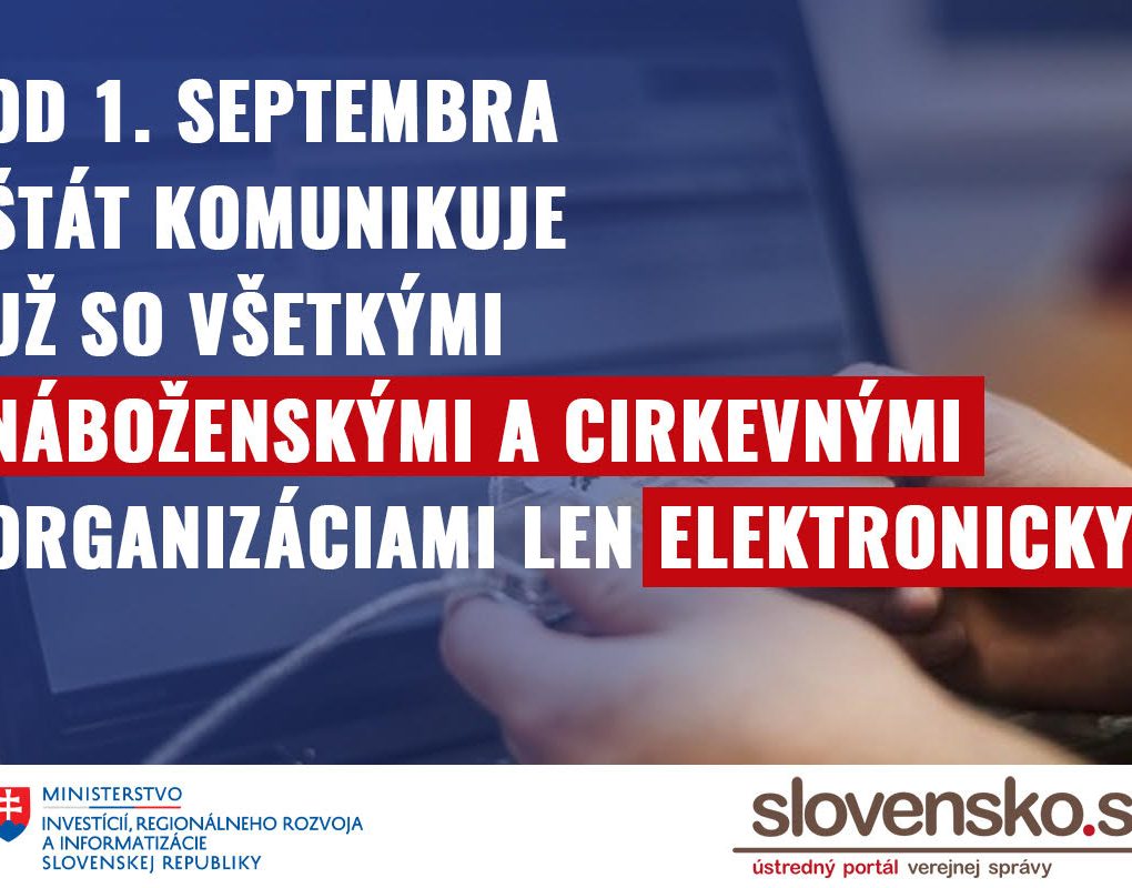 Povinná elektronická komunikácia so štátom platí od 1. septembra aj pre cirkvi