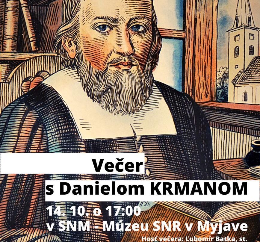 Večer s Danielom Krmanom – Historická streda v Múzeu SNR