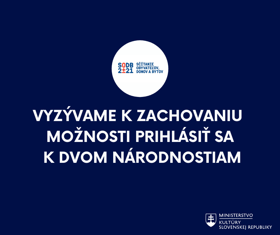 Ministerstvo kultúry vyzýva k zachovaniu možnosti prihlásiť sa k dvom národnostiam