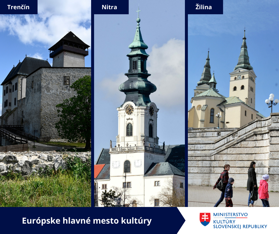 Nitra, Trenčín, Žilina – jedno z miest bude podporené sumou 40 miliónov eur z eurofondov na projekt Európskeho hlavného mesta kultúry 2026
