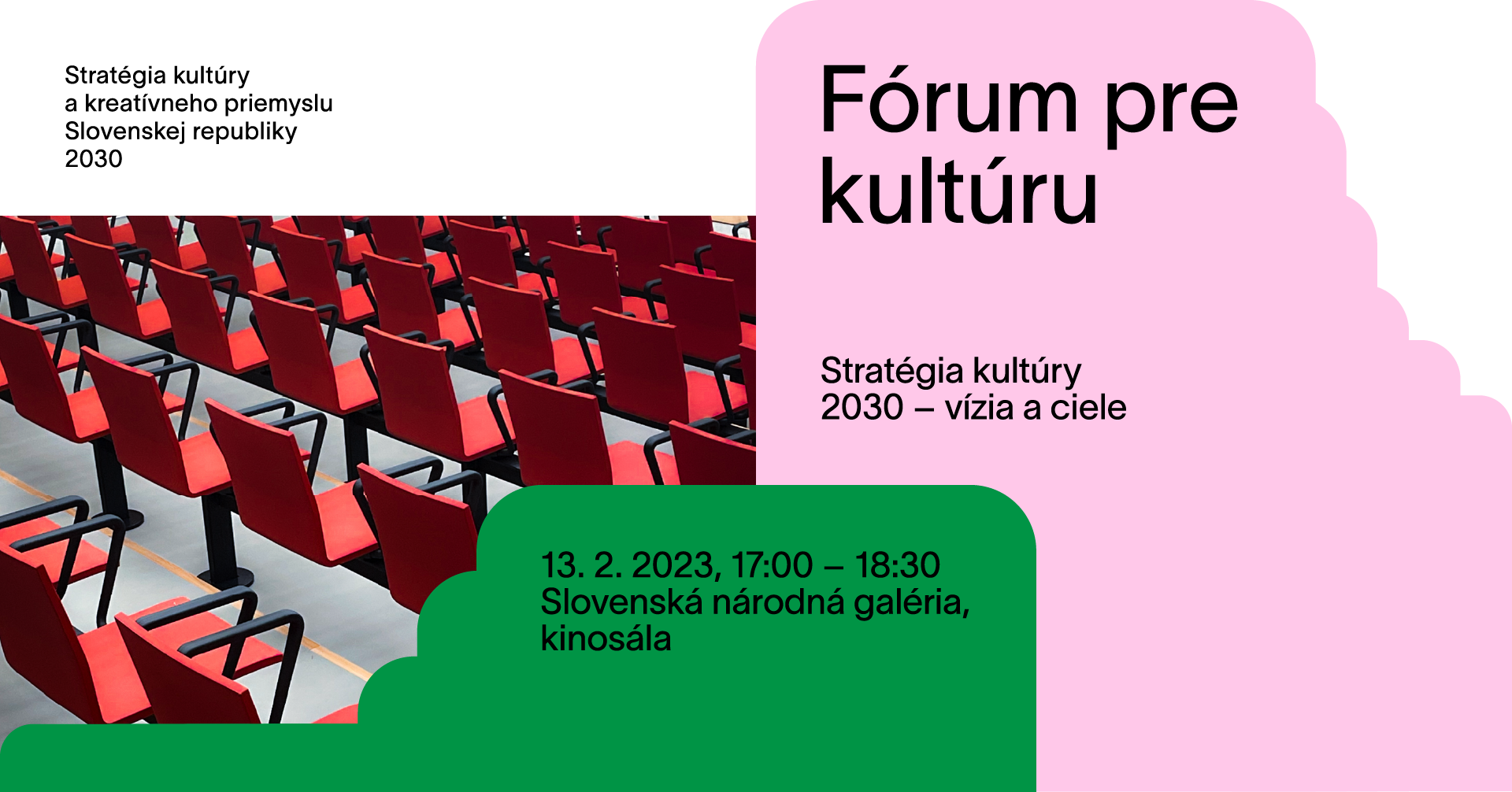 Ministerstvo kultúry pozýva: Fórum pre kultúru / Stratégia kultúry 2030 – vízia a ciele