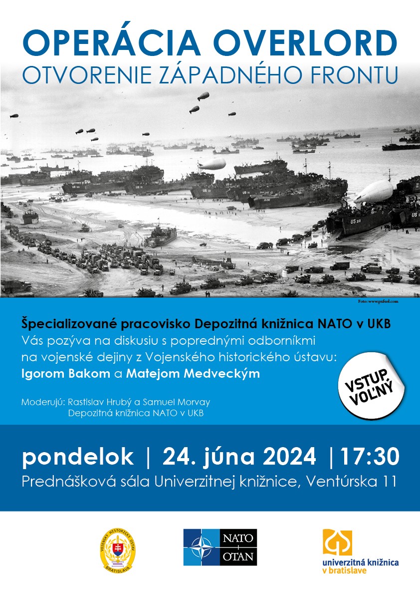 UKB pozýva na podujatie DK NATO k 80. výročiu vylodenia v Normandii | Operácia OVERLORD | 24. 6. 2024 o 17:30