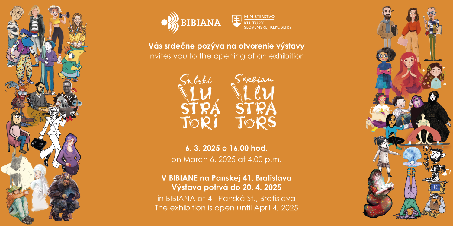 BIBIANA – medzinárodný dom umenia pre deti srdečne pozýva na výstavu Srbskí ilustrátori