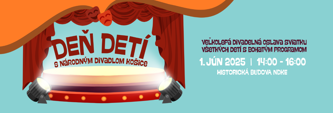 Národné divadlo Košice oslávi MDD veľkou dávkou zábavy a umenia!