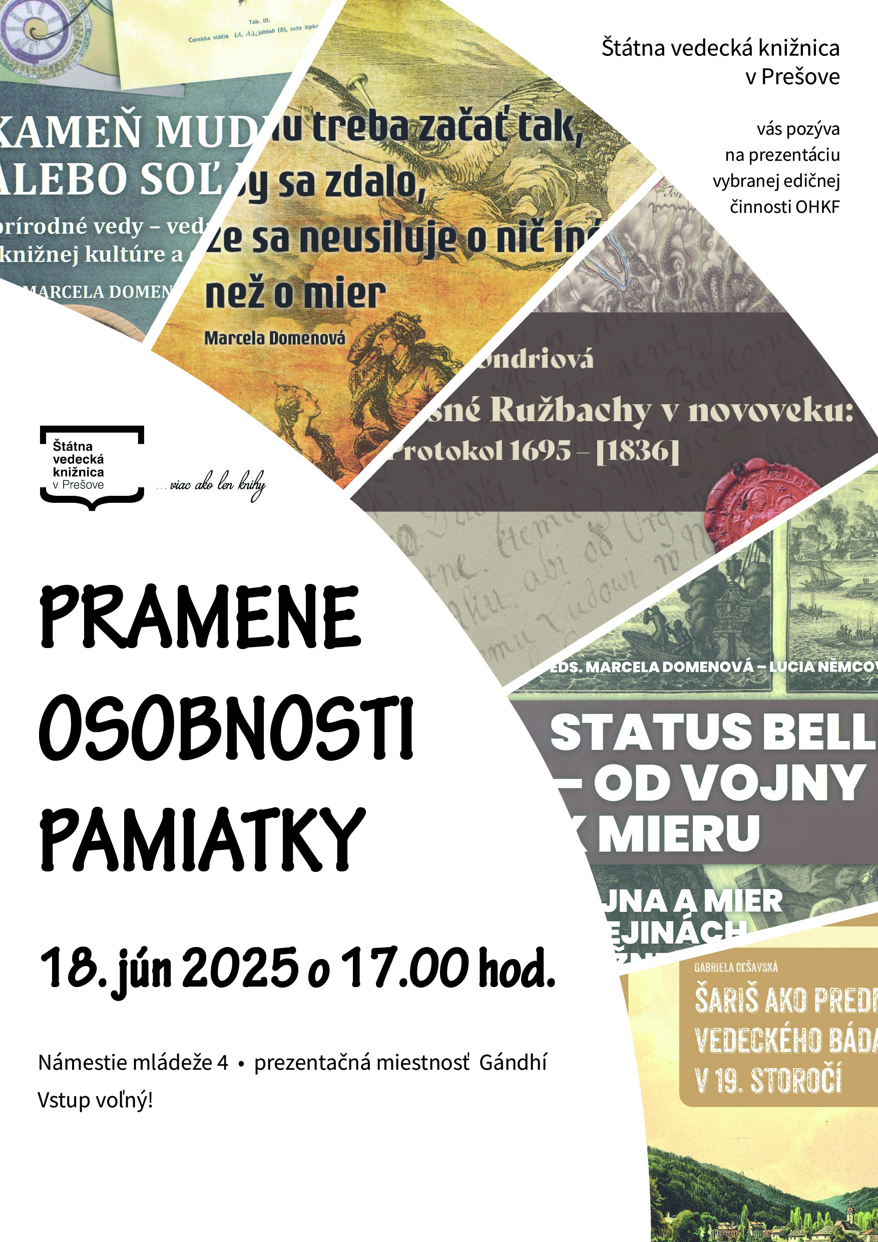 Štátna vedecká knižnica v Prešove pozýva na prezentáciu kníh pod názvom Pramene osobnosti pamiatky,18. júna 2025 o 17.00 hod.