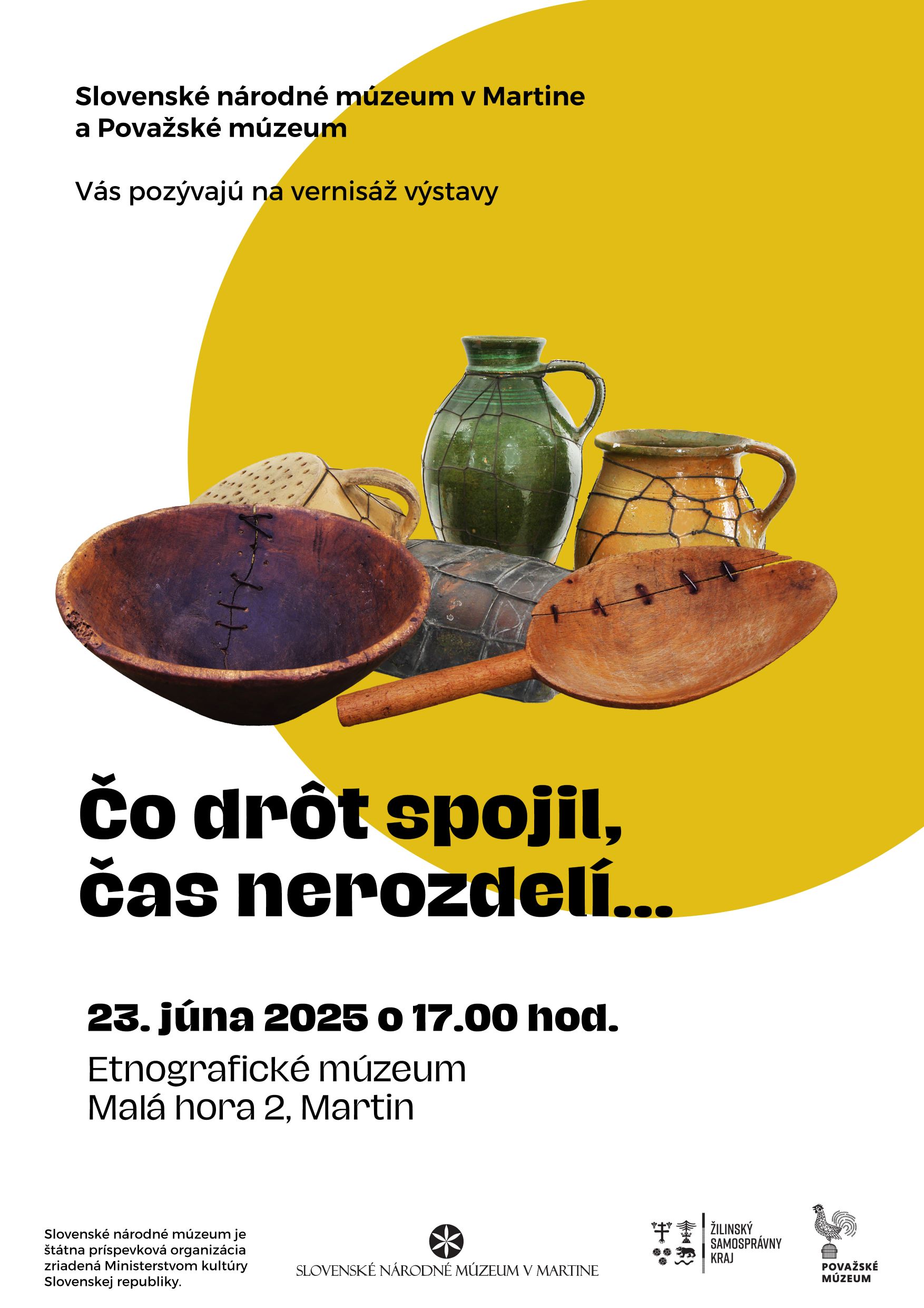 Slovenské národné múzeum v Martine – Etnografické múzeum pozýva na vernisáž výstavy Čo drôt spojil, čas nerozdelí