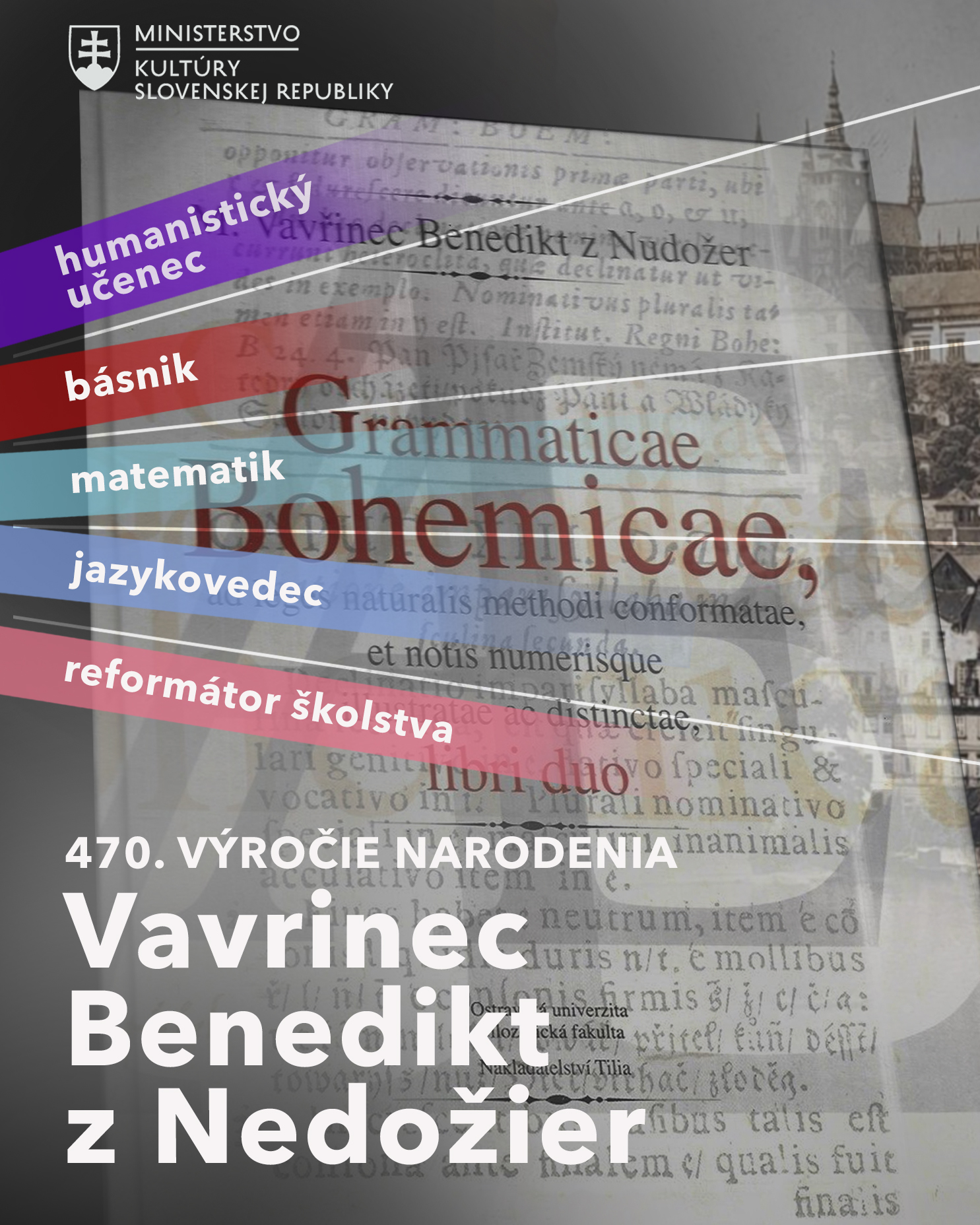 10. augusta 2025 sme si pripomenuli 470. výročie narodenia Vavrinca Benedikta – humanistu, jazykovedca a pedagóga
