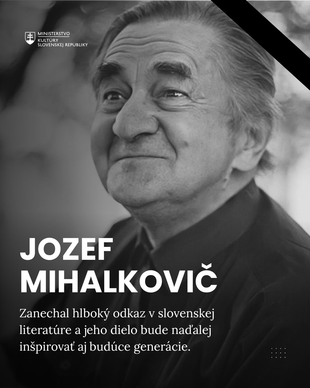 Vo veku 90 rokov nás navždy opustila významná osobnosť slovenskej literatúry, básnik Jozef Mihalkovič