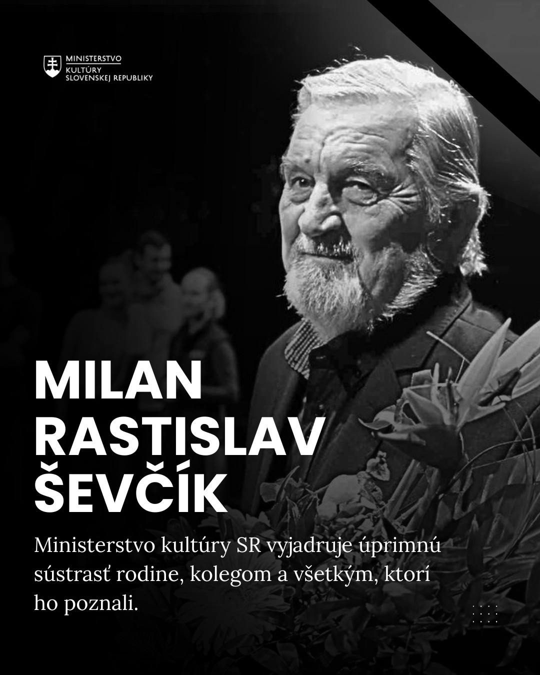 Prijali sme smutnú správu o úmrtí zaslúžilého umelca Milana Rastislava Ševčíka