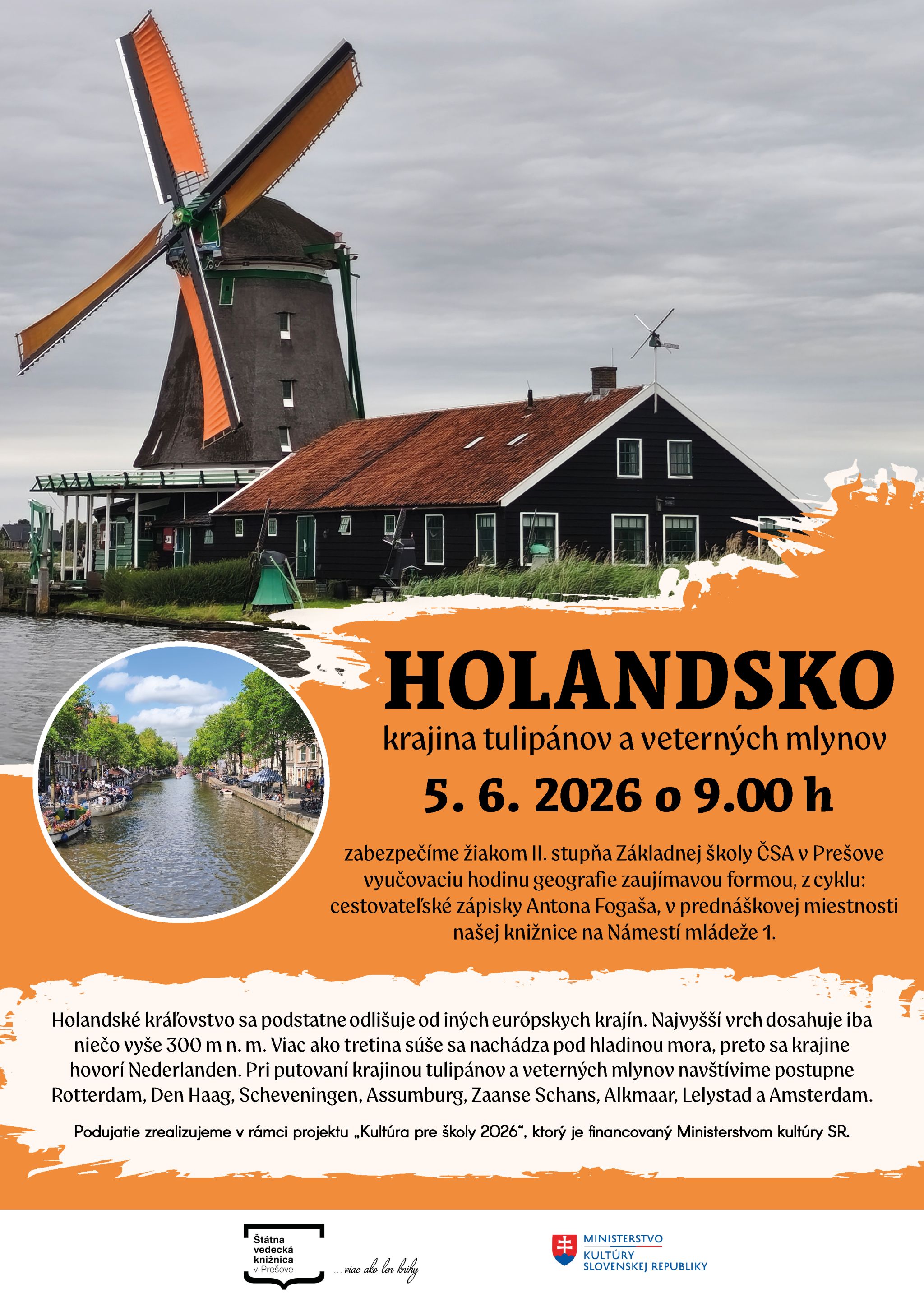 Holandsko - krajina tulipánov a veterných mlynov 