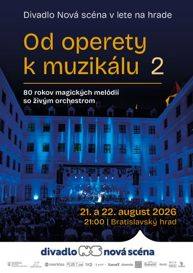 Bratislavský hrad v auguste ožije najkrajšími muzikálmi - Divadlo Nová scéna nimi otvorí jubilejnú 80. sezónu